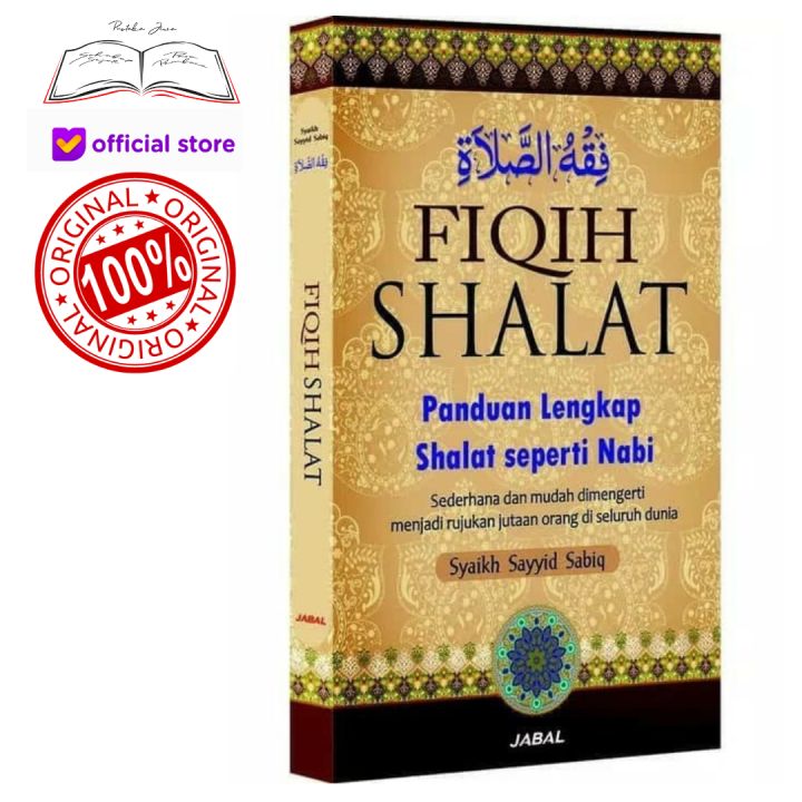 Buku Fiqh Fikih Fiqih Shalat Tuntunan Panduan Lengkap Sholat Seperti