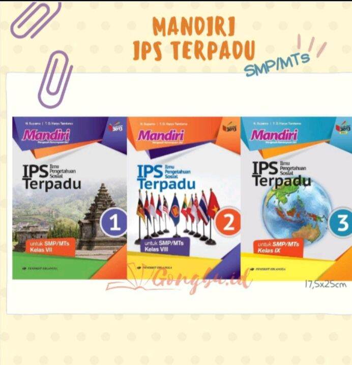 MANDIRI IPS TERPADU UNTUK SMP/MTS KELAS 7-8-9 EDISI REVISI KURIKULUM ...