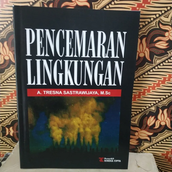 Buku Pencemaran Lingkungan Tresna Sastrawijaya | Lazada Indonesia