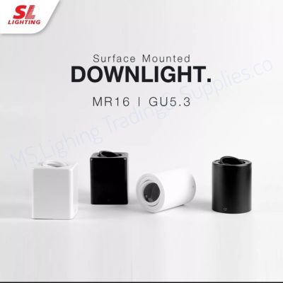 SL LIGHTING SL-3-0B-560, SL-3-OW-560 Surface Mounted Downlight โคมไฟดาวน์ไลท์ติดลอย MR16(GU5.3) รุ่น SL-3-TB-564, SL-3-TW-564