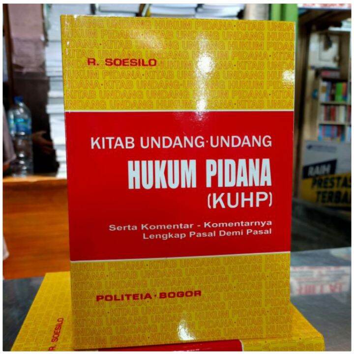 KITAB UNDANG-UNDANG HUKUM PIDANA KUHP - SOESILO | Lazada Indonesia