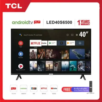 TCL TV40นิ้ว LED Wifi HD 1080P Android 8.0 Smart
TV(รุ่น40S6500)Google &Netflix&Youtube