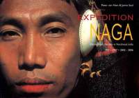 หนังสือ Expedition Naga : Diaries from the Hills in Northeast India 1921 - 1937 - 2002 - 2006