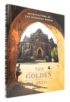 หนังสือ The Golden Lands : Architecture of the Buddhist World