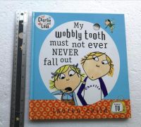 Charlie and Lola My Wobbly Tooth must not ever never fall out