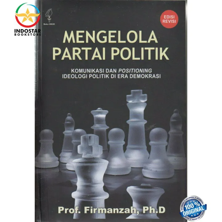 Buku Mengelola Partai Politik Komunikasi Dan Positioning, Ideologi ...