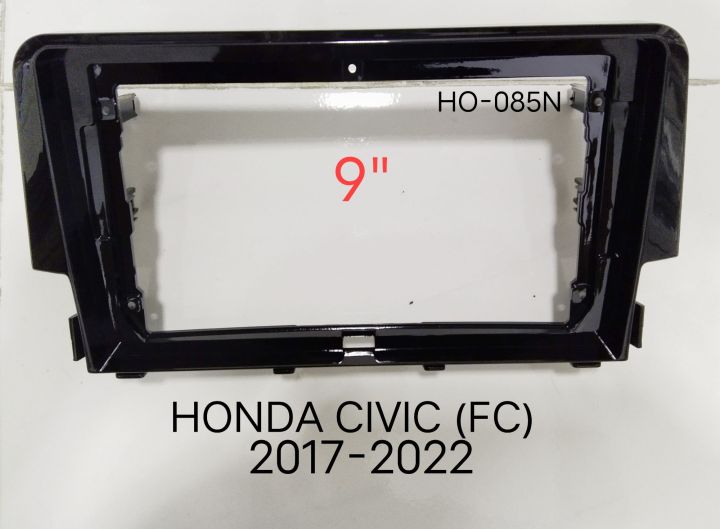 หน้ากากวิทยุ HONDA CIVIC (FC) ปี2017-2022 สำหรับเปลี่ยนจอ android9" ตรงรุ่น