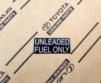 สติกเกอร์ ของแท้ Toyota UNLEADED FUEL ONLY