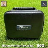 Eileen Premiun Eva Bag For Hand Coffee Grinder กระเป๋าใส่ตัวบดกาแฟ