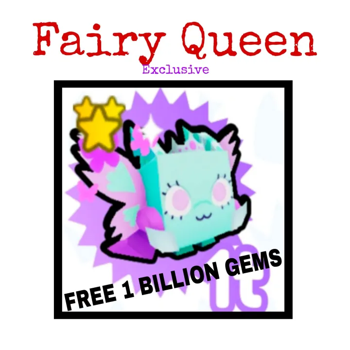 Fairy Queen/ Exclusive/Pet Simulator X/Free 1 Billion Gems Lazada PH