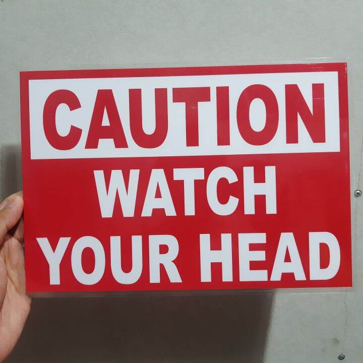 SIGNAGE CAUTION WATCH YOUR HEAD BIG SIZE PVC TYPE OR PLASTIC LAMINATED