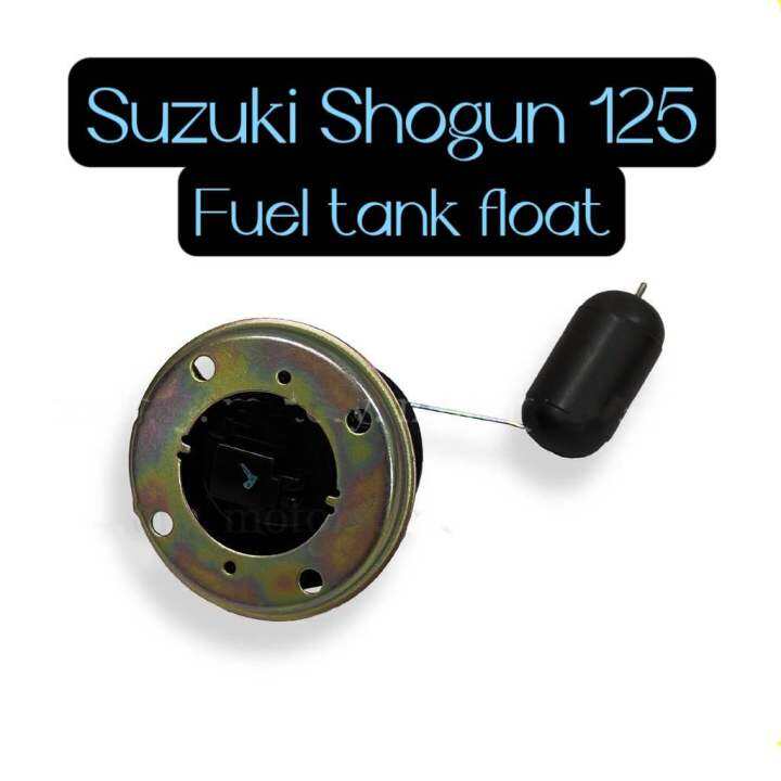 SUZUKI SHOGUN125 FUEL TANK FLOAT SHOGUN 125 Lazada