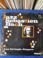 00753 JAZZ SEBASTIEN BACH   Les SWINGLE SINGERS   แผ่นต้นฉบับเดิม แผ่นเสียง vinyl Lp 33rpm 12"สภาพกำลังฟังได้ดีได้รับการตรวจสอบ