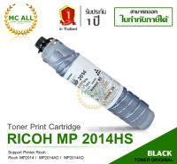 Ricoh MP 2014 ( สีดำ )  ของแท้ For Printer : MP2014 MP2014HS  MP2014AD