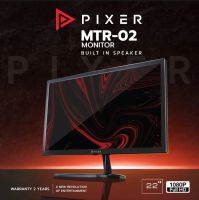 PIXER จอมอนิเตอร์ รุ่น MTR-02 ขนาด 22 นิ้ว 75Hz ลำโพง Built-In Speaker Full HD 1080P