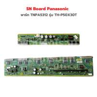 SN Board Panasonic [พาร์ท TNPA5312] รุ่น TH-P50X30T‼️อะไหล่แท้ของถอด/มือสอง‼️