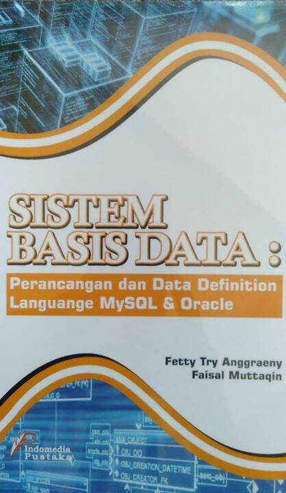 Buku Sistem Basis Data Perancangan Dan Data Definition Languange MY SQL ...