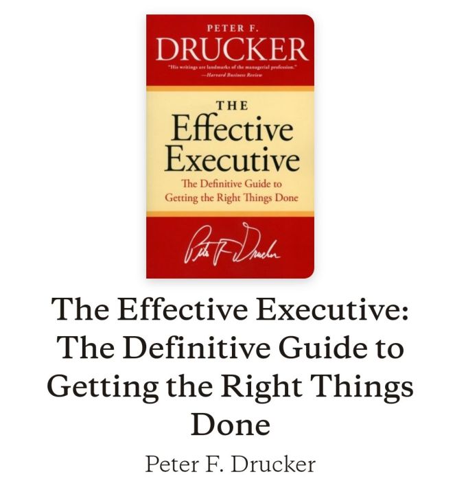 The Effective Executive The Definitive Guide To Getting The Right