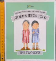 หนังสือเด็ก ภาษาอังกฤษ หนังสือนิทานปกอ่อน**

?STORIES JESUS TOLD THE TWO SONS /used book 80-90%