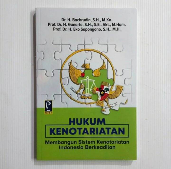 BUKU HUKUM KENOTARIATAN Membangun Sistem Kenotariatan Indonesia ...