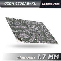 GROUND ZERO รุ่น GZDM 2700AB-XL แผ่นแดมป์ เกรดพรีเมี่ยมจากยุโรป (กว้าง: 60 ซม * ยาว: 90ซม * หนา: 1.7 mm) วัสดุชั้นนอก BLACK ALUMINUM FOIL วัสดุชั้นใน ยางดำอย่างดี รับประกันความเงียบ ( 1แผ่น )