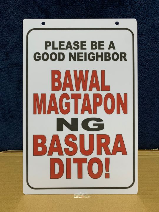 Please A Good Neighbor BAWAL MAGTAPON NG BASURA DITO PVC Wall Signage 7 ...