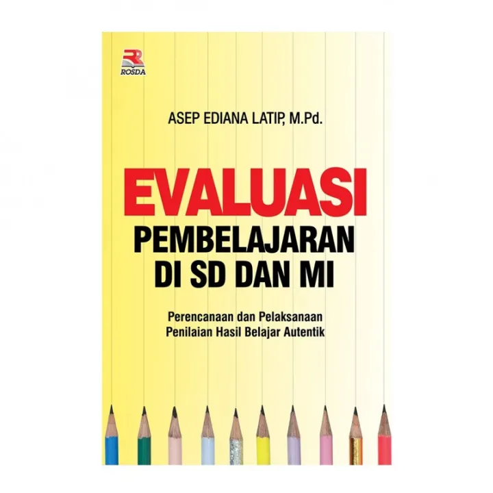 Buku Evaluasi Pembelajaran Di SD Dan MI Perencanaan Dan Pelaksanaan ...