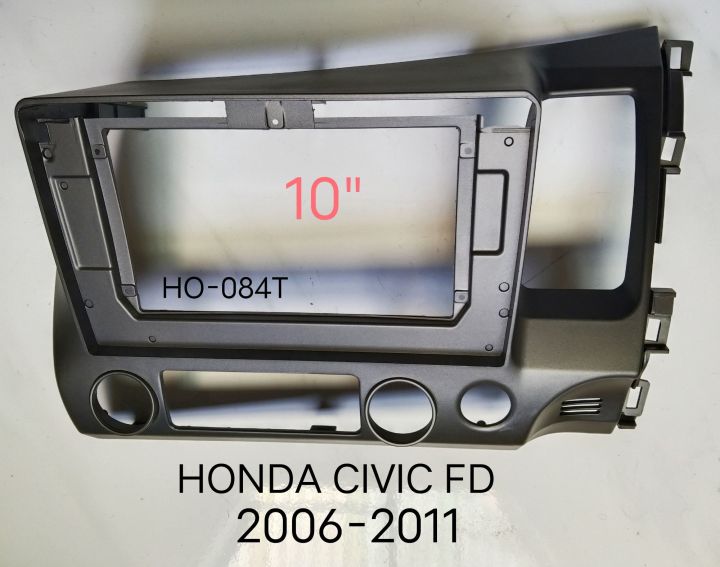 หน้ากากวิทยุ HONDA CIVIC FD ปี 2006-2011 สำหรับเปลี่ยนจอ Android player10