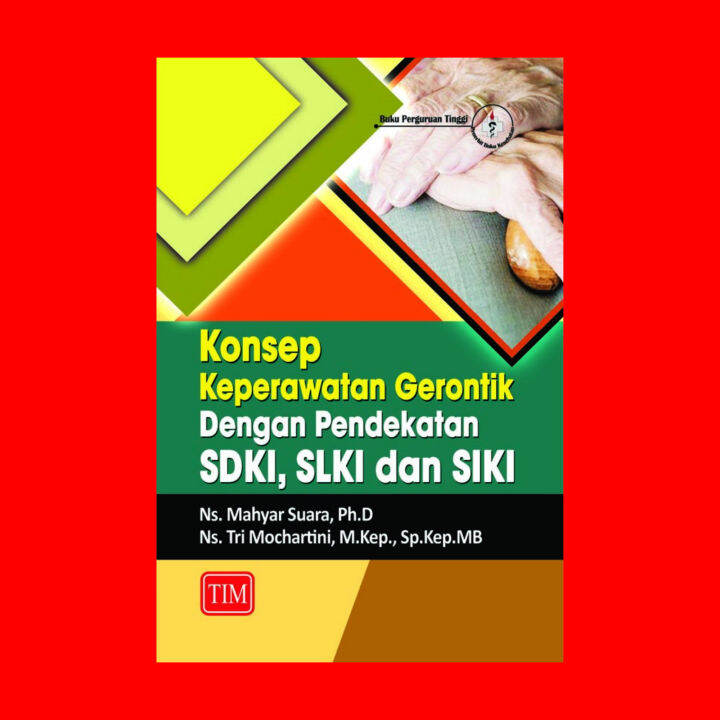 Konsep Keperawatan Gerontik Dengan Pendekatan SDKI, SLKI Dan SIKI ...