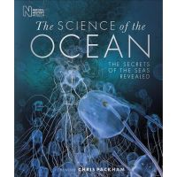 THE SCIENCE OF THE OCEAN : THE SECRETS OF THE SEAS REVEALED