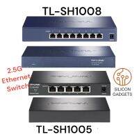 พร้อมส่ง TP-Link 2.5G Ethernet Switch 8 Port / 5 Port 2.5GBASE-T Network Switcher RJ45 2500Mbps TL-SH1008 / TL-SH1005