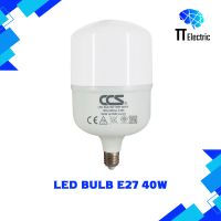 LED BULB E27 40W 6500(Daylight แสงขาว)/3000(Warmwhite แสงส้ม)