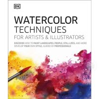 WATERCOLOUR TECHNIQUES FOR ARTISTS AND ILLUSTRATORS (DK): DISCOVER HOW TO PAINT