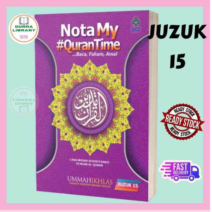 Nota My QURANTIME Juzuk 15 Baca Faham Amal Surah AlIsraa' & Surah