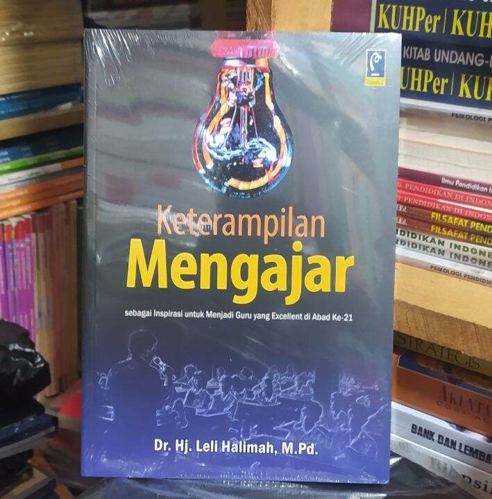 KETRAMPILAN MENGAJAR - DR HJ LELI HALIMAH MPD | Lazada Indonesia