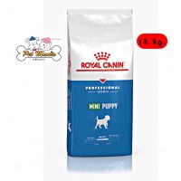 Royal Canin Mini Puppy (อาหารสำหรับลูกสุนัขพันธุ์เล็ก) 15 kg