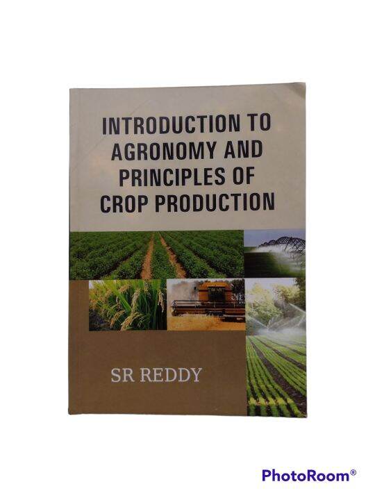 Introduction To Agronomy And Principles Of Crop Production By: Reddy S ...