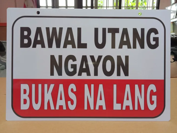 BAWAL UTANG NGAYON BUKAS NA LANG Hard PVC Signage 7.8x11 inches | Lazada PH