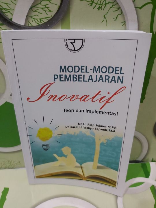 Model Model Pembelajaran Inovatif Teori Dan Implementasi Atep Sujana Paed Wahyu Sopandi Lazada 6559