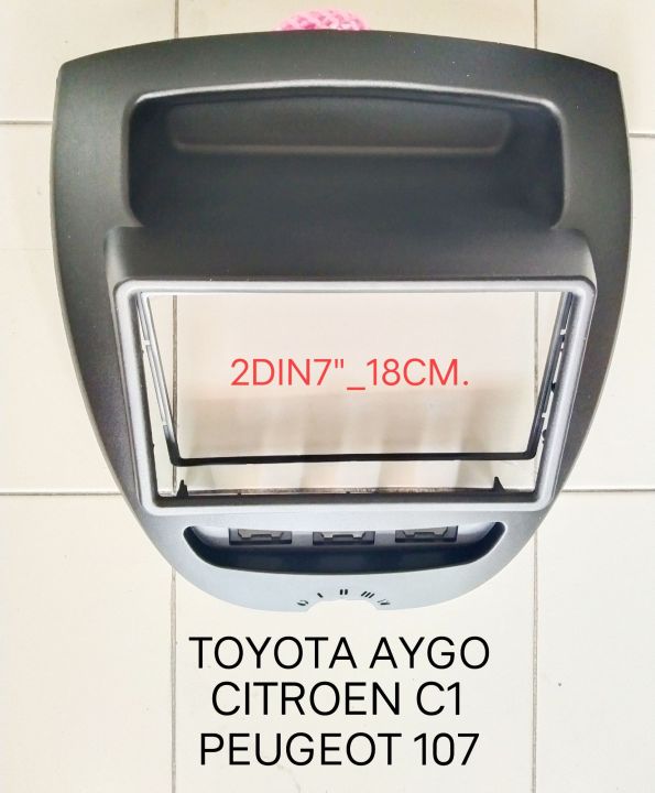 หน้ากากวิทยุ TOYOTA AYGO CITROEN C1 PEUGEOT 107 ปี 2010-2015 สำหรับเปลี่ยนเครื่องเล่นทั่วไปแบบ 2DIN7"_18 CM.