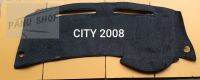 พรมคอนโซลหน้ารถยนต์ CITY ใส่ปี
2008- 2013 เนื้อผ้ากำมะหยี่งานไทยแท้ งานดีไซน์สวย