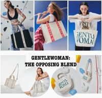 GENTLEWOMAN COLLECTION : THE OPPOSING BLEND