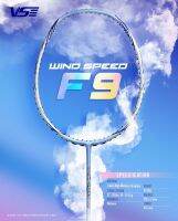 ไม้แบดมินตัน​ VS​ รุ่น​ WIND SPEED​ F9 6U สุดเบา