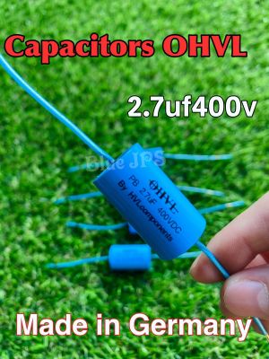 C เสียงแหลม 2.7uf400v OHVL made in Germnay ขาเป็นลวดเงิน (ราคาต่อชิ้น)