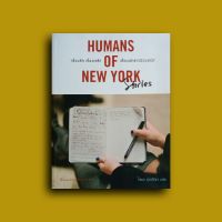 เรื่องรัก เรื่องเศร้า เรื่องเล่าชาวนิวยอร์ก : Humans of New York Stories