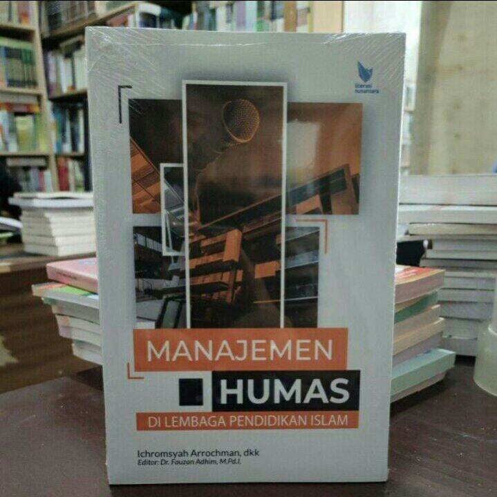 Buku Manajemen HUMAS Di Lembaga Pendidikan Islam- Ichromsyah Dkk ...