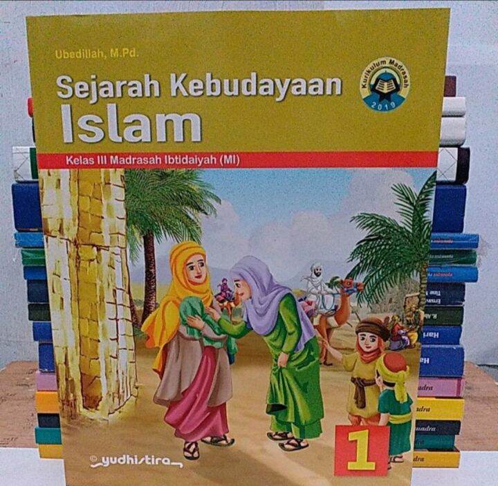 Buku Sejarah Kebudayaan Islam Jilid 1 Untk MI Kelas III Yudhistira ...