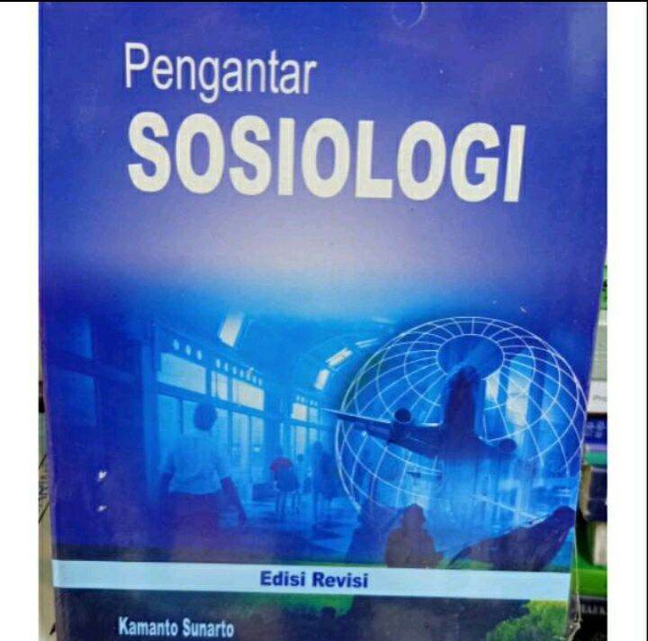 Buku Pengantar Sosiologi - Edisi Revisi Karangan : Kamanto Sunarto ...