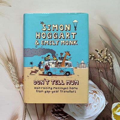 #Chapterbooks #Fictionbooks  วรรณกรรมเยาวชน • ภาษาอังกฤษ  SIMON HOGGART &amp; EMILY MONK  DON’T TELL MUM