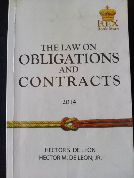 THE LAW ON OBLIGATIONS AND CONTRACTS By HECTOR DE LEON SR AND JR ...